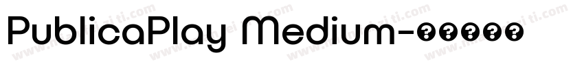 PublicaPlay Medium字体转换